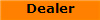 Dealer